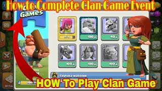 How to play Clan Game🤘🕒 || Clash of Clans || Clan Game guide || Winter Update 2017 screenshot 4