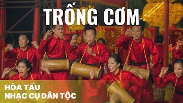 Trống Cơm | Hòa Tấu Nhạc Cụ Dân Tộc | Nhạc Dân Ca Quan Họ Bắc Ninh Hòa Tấu | Giai Điệu Dân Ca