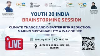 🔴LIVE Youth 20 Brainstorming Session: Climate Change and Disaster Risk Reduction | Siliguri | MYAS