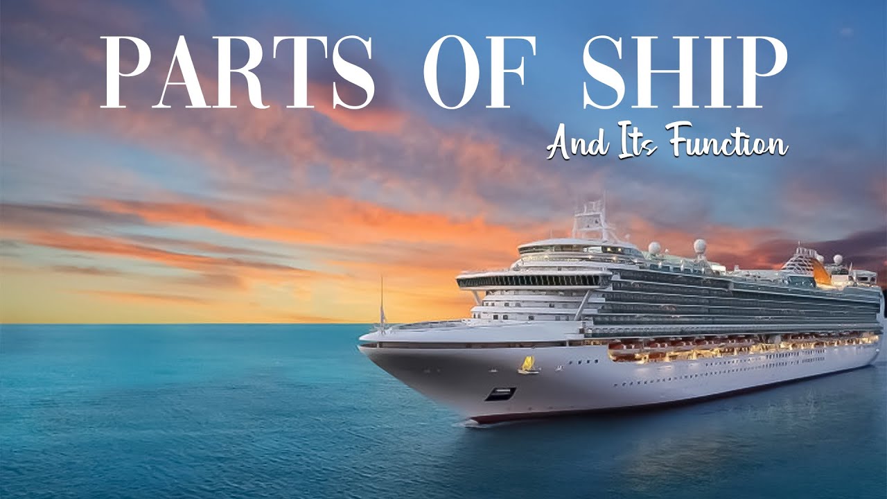 Parts of a Ship, Learn the parts of a ship