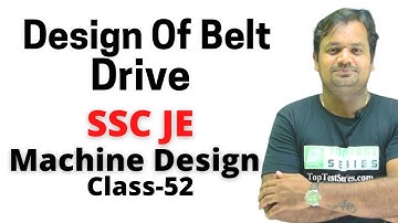 Design Of Belt Drive  ,(Hindi) Machine Design SSC JE Class- 52