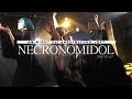 NECRONOMIDOL Live at AN-NIGHT (Shinjuku LOFT, Jan 7, 2017)