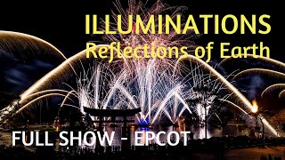 Illuminations: Reflections of Earth | FULL SHOW - Epcot