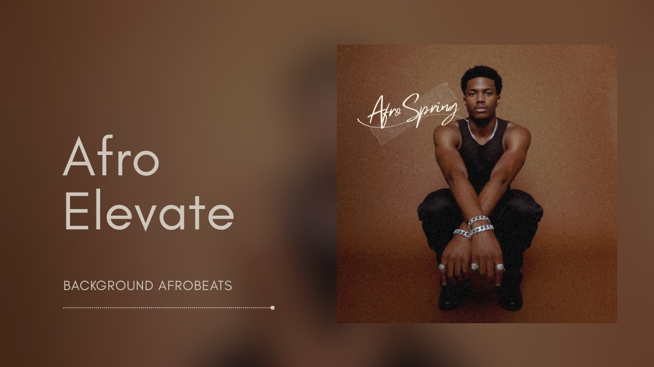 Watch Afro Elevate (Official Audio) — Afro Spring Album | Background AfroBeats on YouTube Watch Afro Elevate (Official Audio) — Afro Spring Album | Background AfroBeats on YouTube