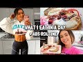 WHAT I EAT IN A DAY | abs routine