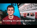 Is living in London worth it in 2021?