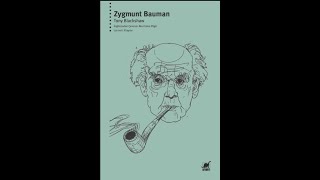Zygmunt Bauman — Liquid Modernity, Consumer Control, and Moral Fragility (Deep Dive)