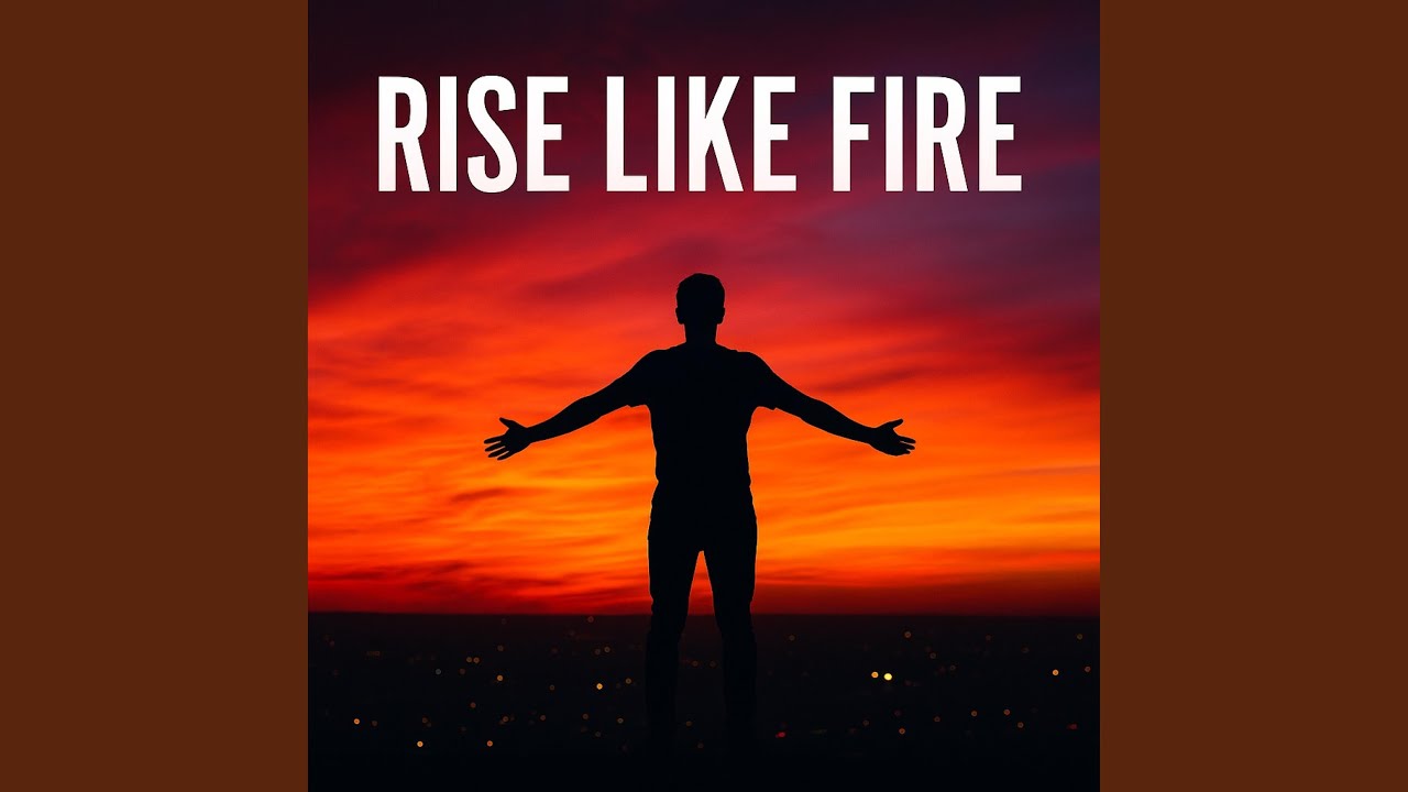Rise Like Fire