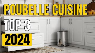 TOP 3 : Meilleure Poubelle Cuisine 2024