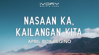 April Boy Regino - Nasaan Ka, Kailangan Kita (Official Lyric Video) chords