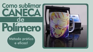 ✅[2021] Como Sublimar Caneca de Polímero ( Passo a passo)☕