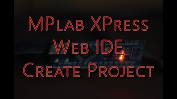 Microchip MPlab XPress Web IDE - Create C Compiler Project