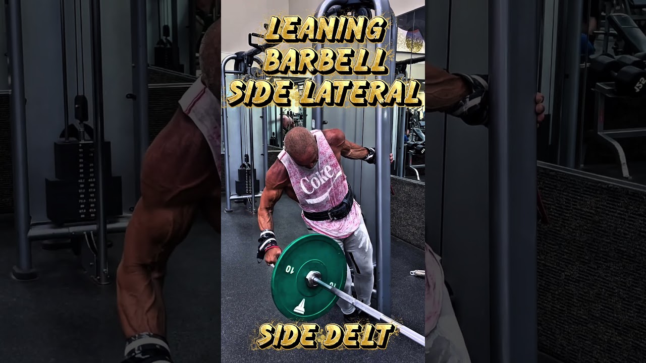 LEANING BARBELL ONE ARM SIDE LATERALS FOR SIDE DELT #shoulders #workout #workouttips