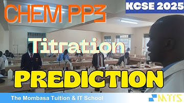 KCSE 2025 CHEMISTRY PAPER 3 PRACTICAL PREDICTION | ACID–BASE/NEUTRALIZATION TITRATION | PART 1