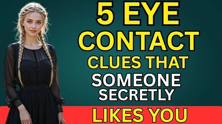5 Eye Contact Clues That Someone Secretly Likes You | Psychology Facts