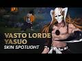 Vasto Lorde Yasuo Custom Skin Spotlight - League of Legends