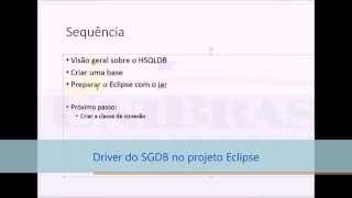 Vídeo 1 de 3: Introdução ao HSQLDB