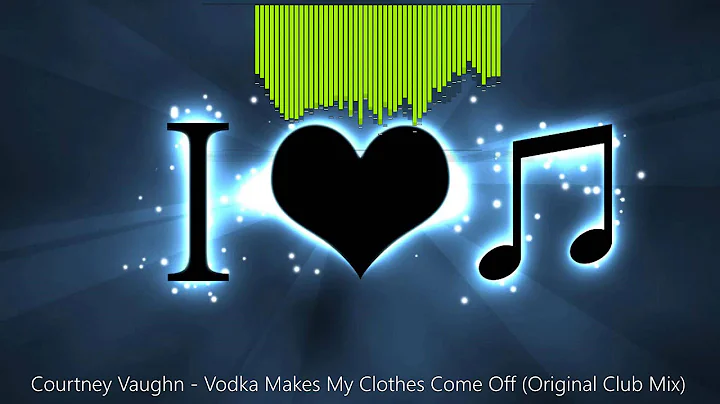 Courtney Vaughn - Vodka Makes My Clothes Come Off ...
