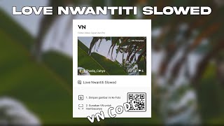 Vn Code Love Nwantiti Slowed
