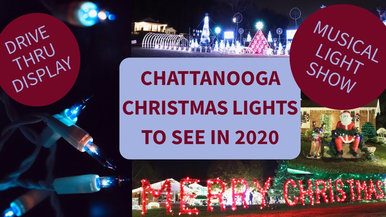Must See Chattanooga CHRISTMAS LIGHTS YouTube
