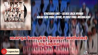 Marga Bangkit – Junior Anthem [Lirik Version] || By Lapoo