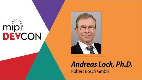 2020 MIPI DevCon: Welcome & Opening Keynote Trends in Future In-Vehicle Communication Networks