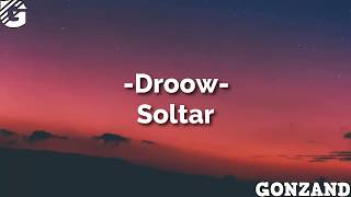 Droow - Soltar [Letra]