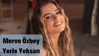 Merve Özbey - Yerle Yeksan