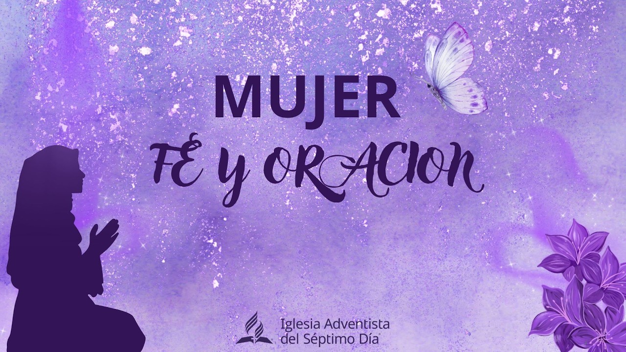 Mujer: Fe y Oracion