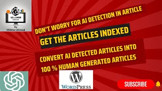 How to Convert AI Content to Human Content 100%  ChatGPT +AI Detector Pro Guide