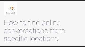 How to Find Conversations from Specific Locations #brandwatchtips