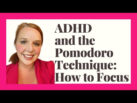 ADHD மற்றும் பொமோடோரோ டெக்னிக்: எப்படி கவனம் செலுத்துவது