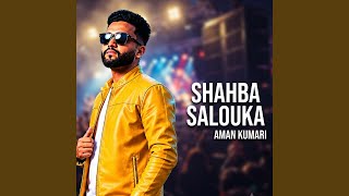 Download Lagu Shahba Salouka Download Lagu Shahba Salouka