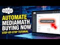 How to Automate Media Buying with MediaMath - Step By Step