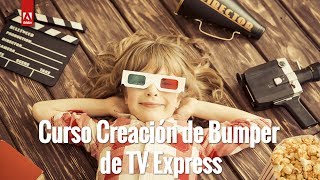 Curso Creación de Bumper de TV Express por 39€