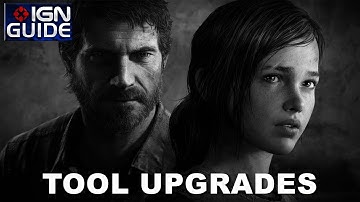 The Last of Us Walkthrough - Tool Upgrade Locations
