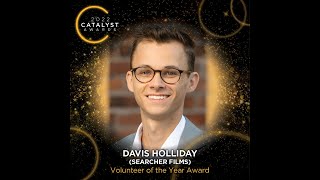 2022 Catalyst Awards | Volunteer of the Year, Davis Holliday