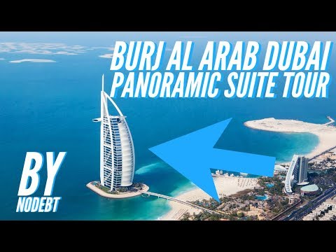 Burj Al Arab Dubai Panoramic Suite Tour