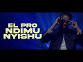 El Pro - Ndi Munyishu (Official Music Video)