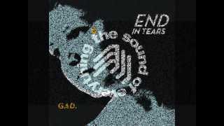 GAD. - Too Late ft. Aliki Avdelopoulou - End in Tears (2013) [The Sound Of Everything]
