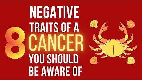 8 Negative Traits of Cancer You Should Be Aware Of