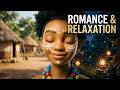 Lingala Love Songs Gentle African Melodies For Deep Relaxation Romance