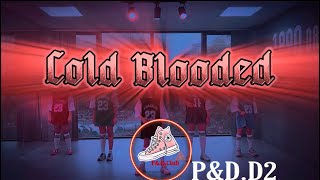 Jessi- Cold Blooded | Dance cover by P&D.D2