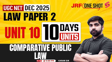 UGC NET Law Unit 10 | Comparative Public Law UGC NET | UGC NET Law Paper 2 By Karan Sir