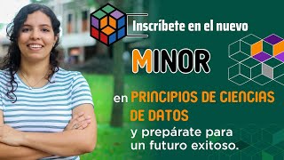 #Nuevo minor en Ciencia de Datos