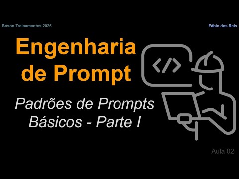 Engenharia de Prompt - Prompts Básicos, Exemplos e Exercícios - 02