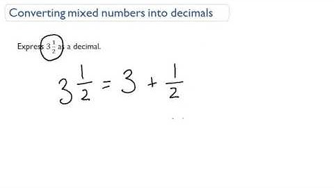 Converting mixed numbers into decimals
