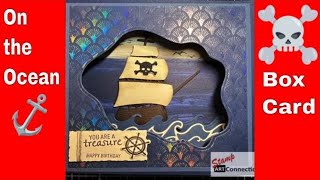 On the Ocean Pirate Box Card   channel your inner Captain Sparrow and have FUN!