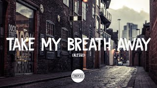 Alesso - Take My Breath Away || TRAPCILY ♪