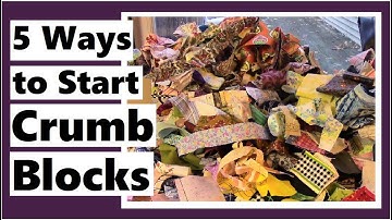 5 Ways to Start Crumb Blocks